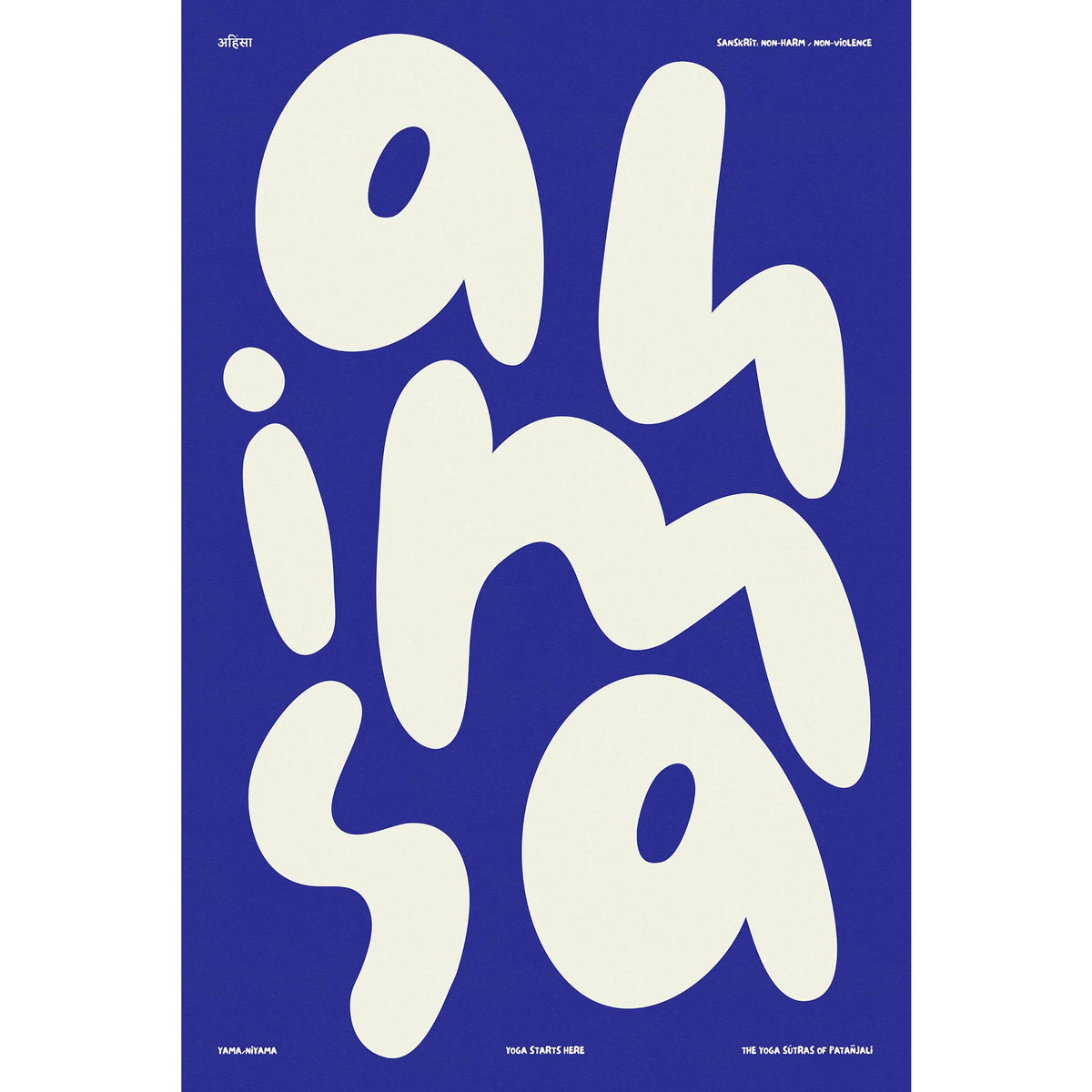 Ahimsa - Yoga Starts Here - Poster. Indigo Colour Variant.