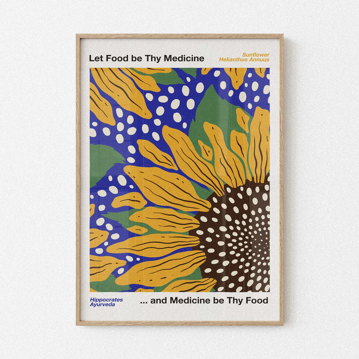 Let Food Be Thy Medicine - Sunflower
