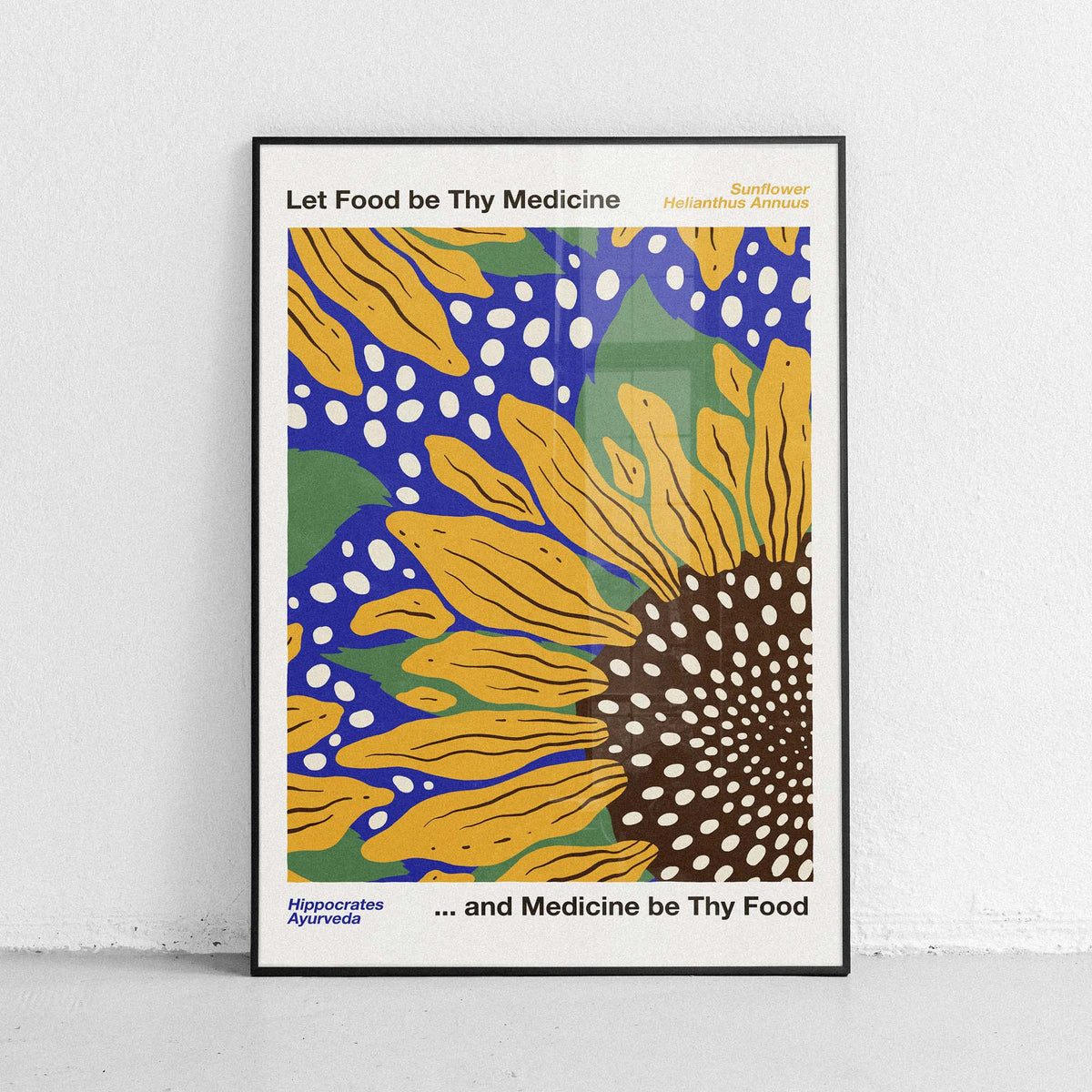 Let Food Be Thy Medicine - Sunflower